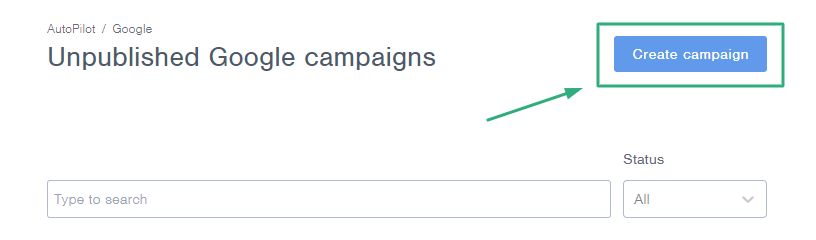 Google Search Autopilot - Step 1 - Campaign Creation